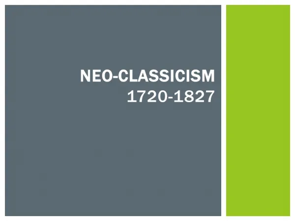 Neo-Classicism 1720-1827