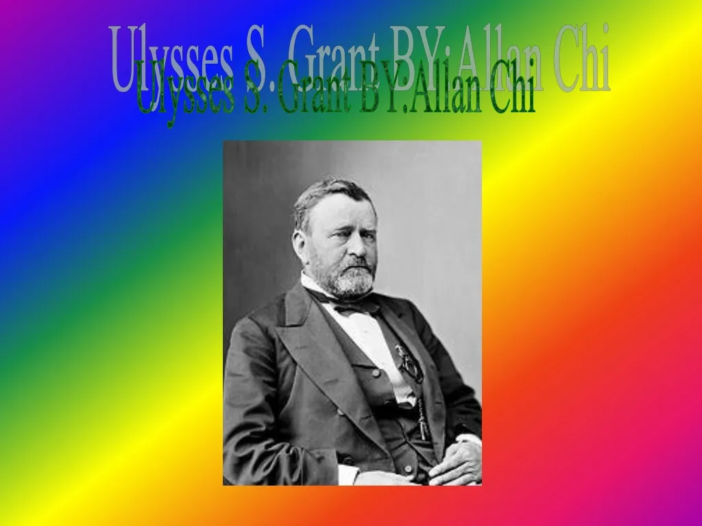 ulysses s grant by allan chi