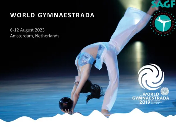 WORLD GYMNAESTRADA 6-12 August 2023 Amsterdam, Netherlands