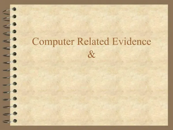 Computer Related Evidence