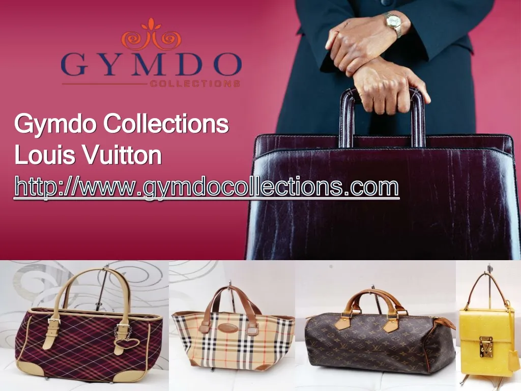 gymdo collections louis vuitton http www gymdocollections com