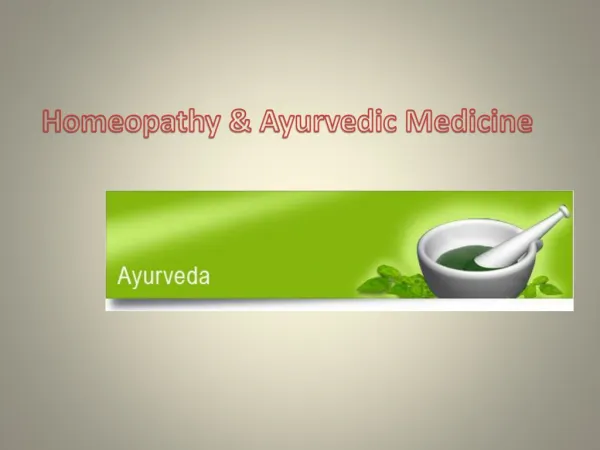 Homeopathy & Ayurvedic Medicine