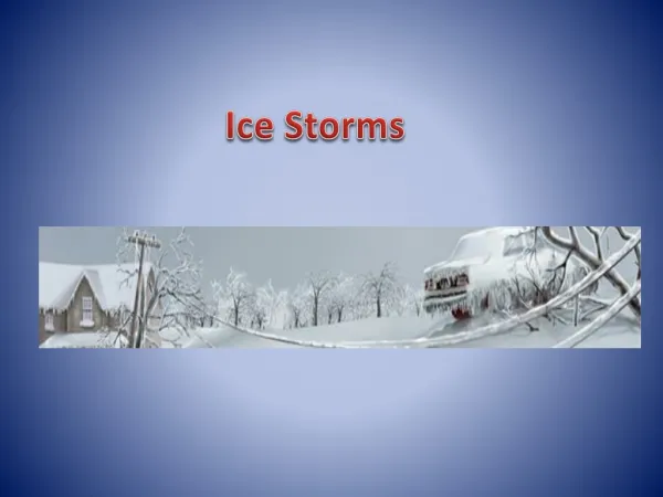 Ice Storms