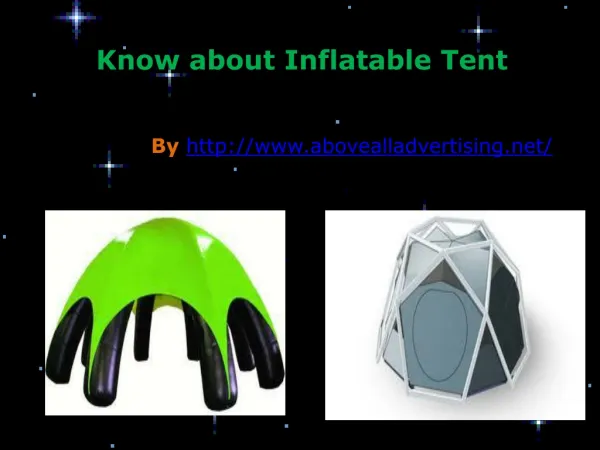 The features of inflatable tent