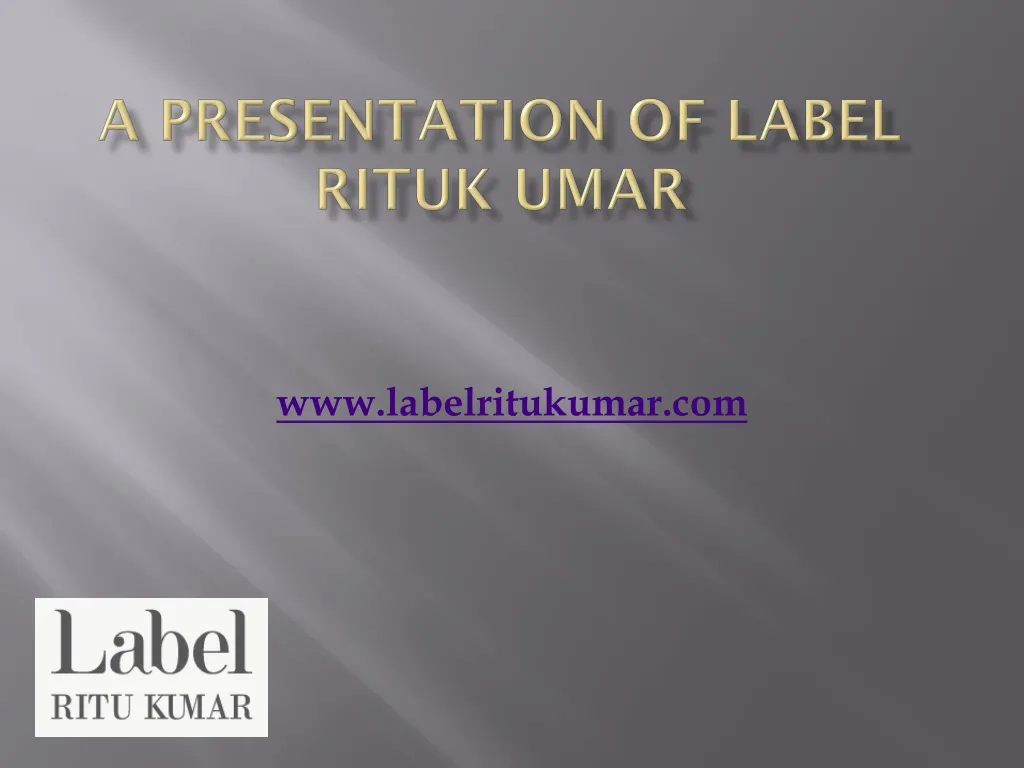 a presentation of label rituk umar