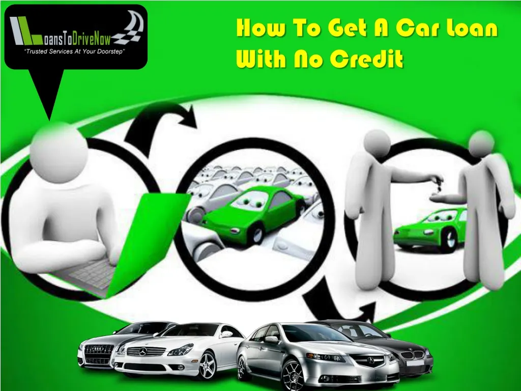 how to get a car loan with no credit