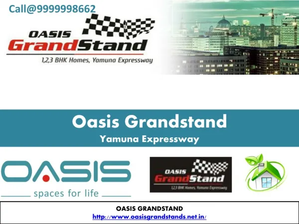 Oasis Grandstand Fresh Residential Project in Yamuna Exp