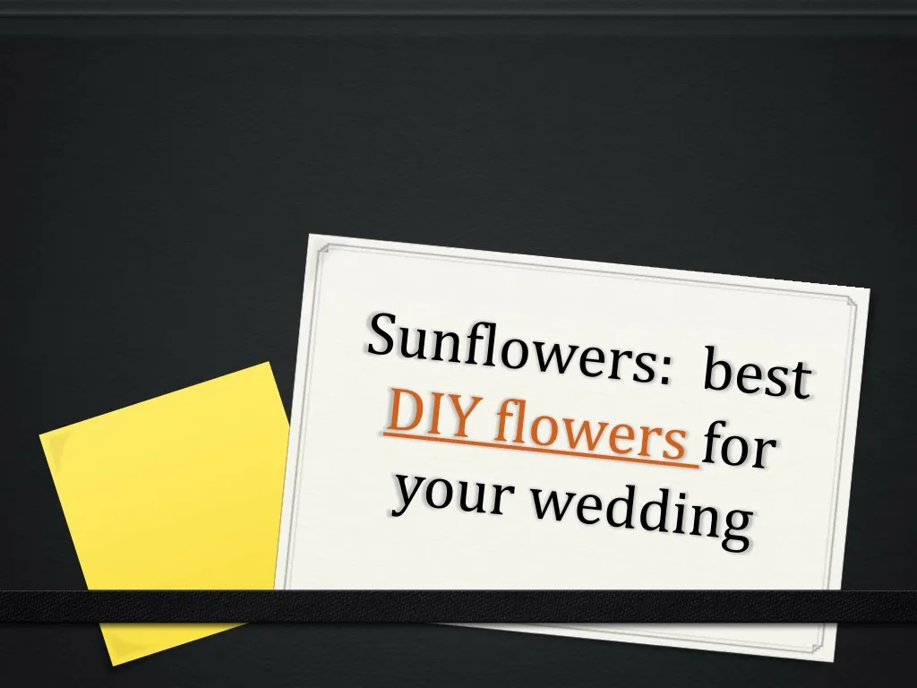sunflowers best diy flowers for your wedding