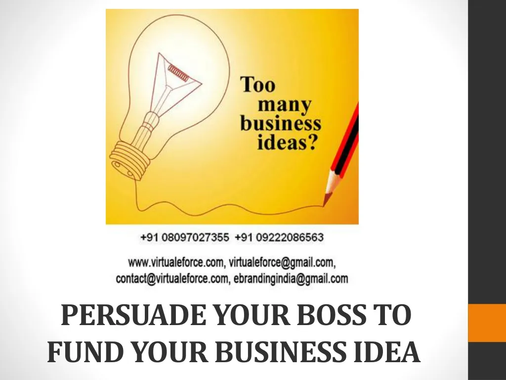 persuade your boss to fund your business idea