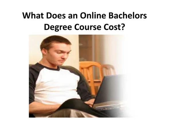 What Does an Online Bachelors Degree Course Cost?