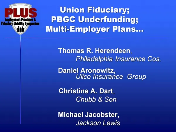 Union Fiduciary; PBGC Underfunding; Multi-Employer Plans
