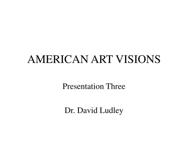 AMERICAN ART VISIONS