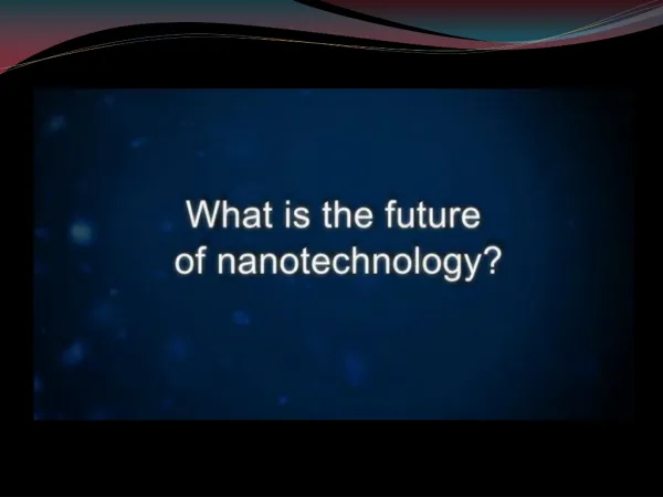 Future of Nanotechnology