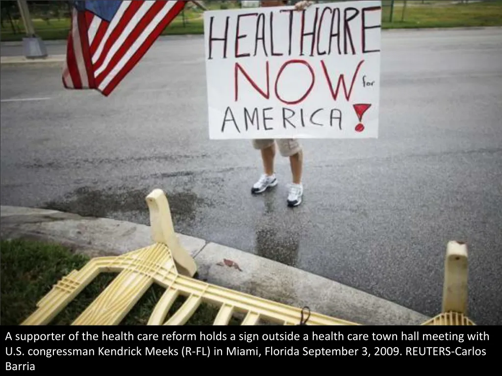 a supporter of the health care reform holds
