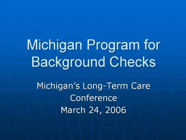 Michigan Program for Background Checks