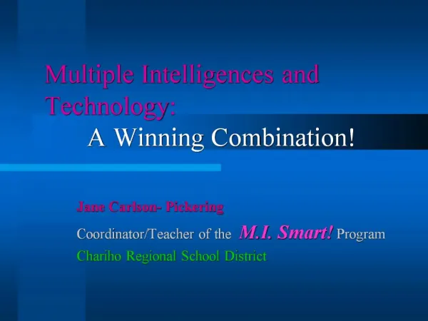 Multiple Intelligences and Technology: A Winning Combination