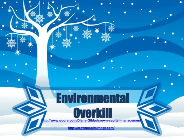 Environmental Overkill