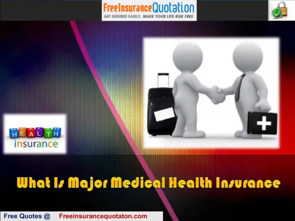 What Is Major Medical Health Insurance