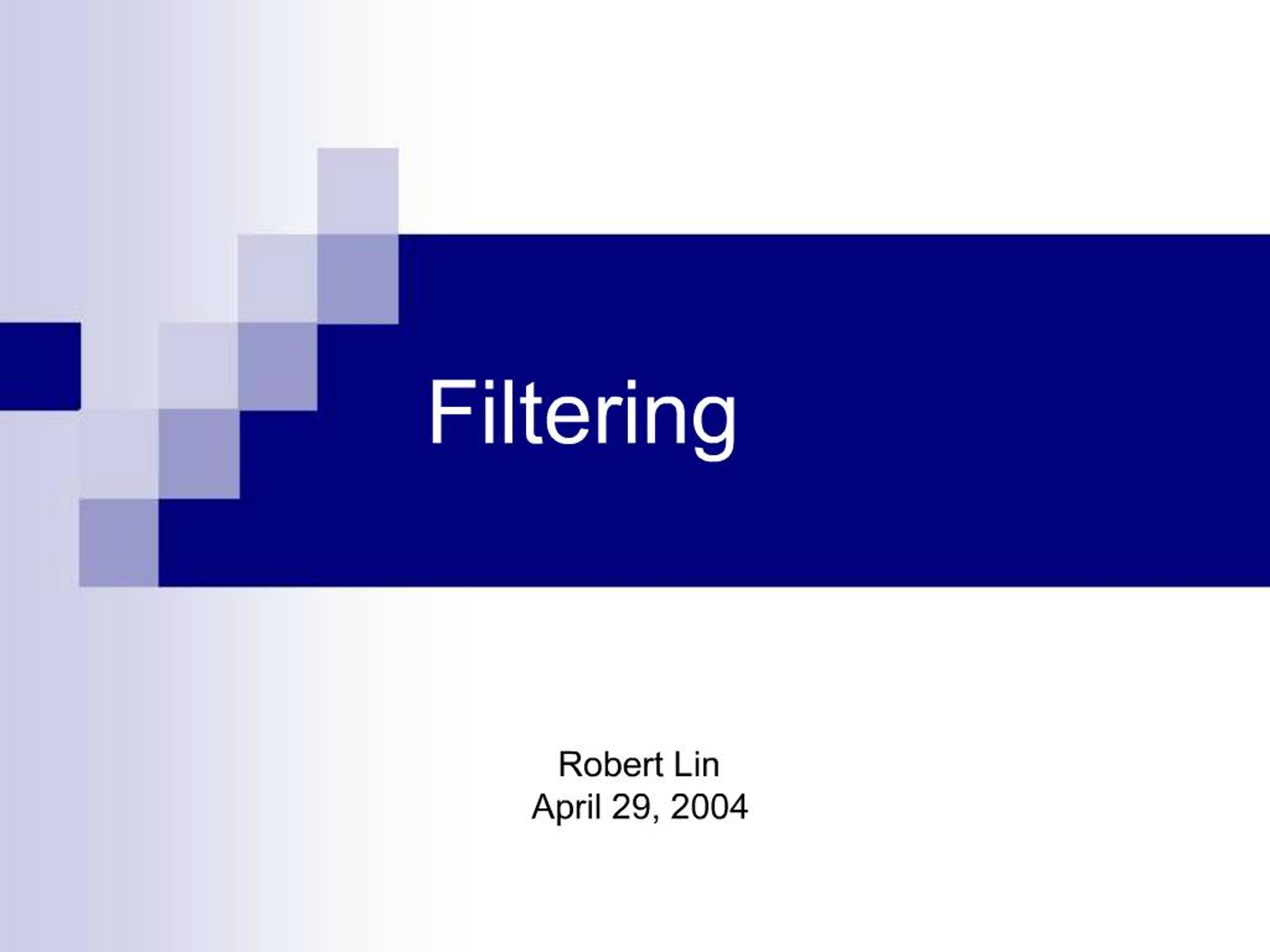 PPT - Filtering PowerPoint Presentation, free download - ID:1289787