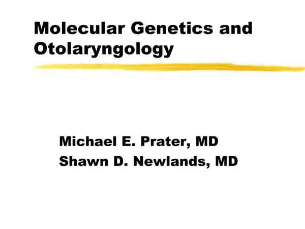 Molecular Genetics and Otolaryngology