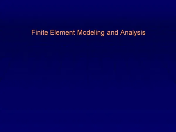 Finite Element Modeling and Analysis