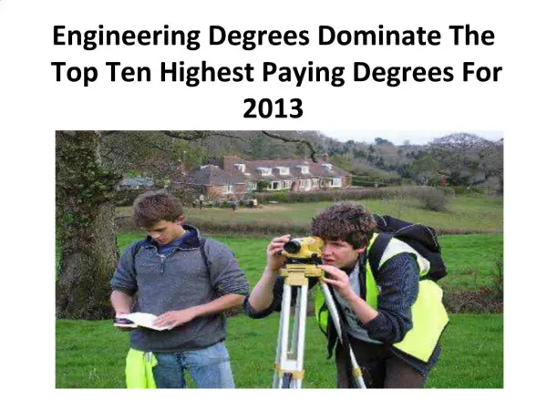 Engineering Degrees Dominate The Top Ten Highest Paying De