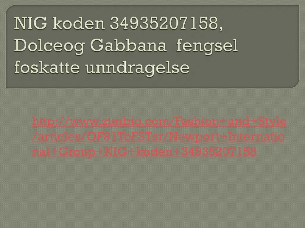 nig koden 34935207158 dolceog gabbana fengsel foskatte unndragelse