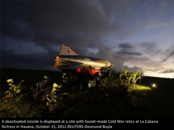 Relics of the Cuban Missile Crisis