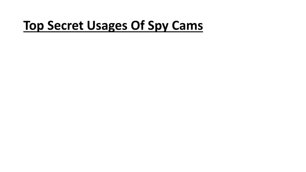 top secret usages of spy cams