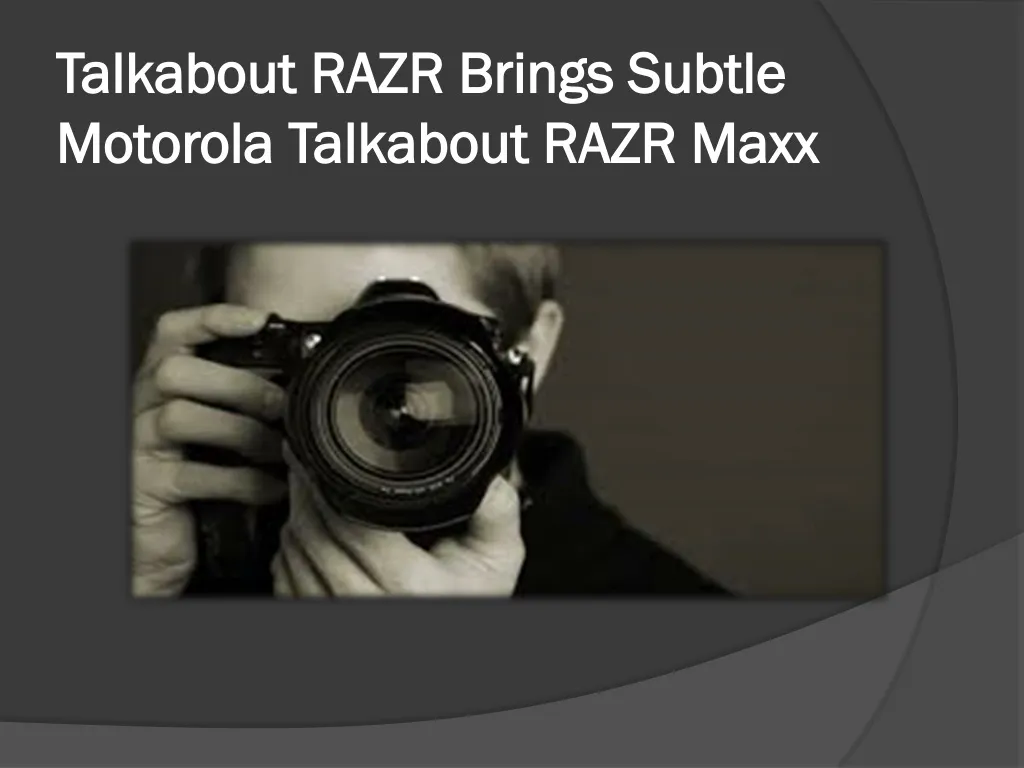 talkabout razr brings subtle motorola talkabout razr maxx