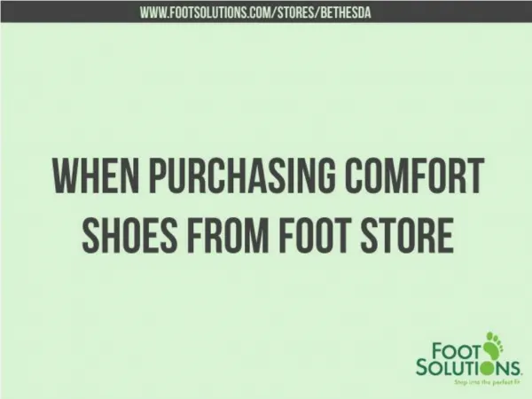Purchasing Comfort Shoes From Foot Store