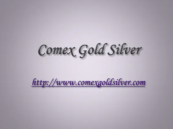 Comex Gold Silver