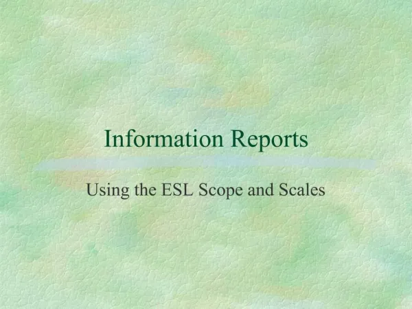 Information Reports