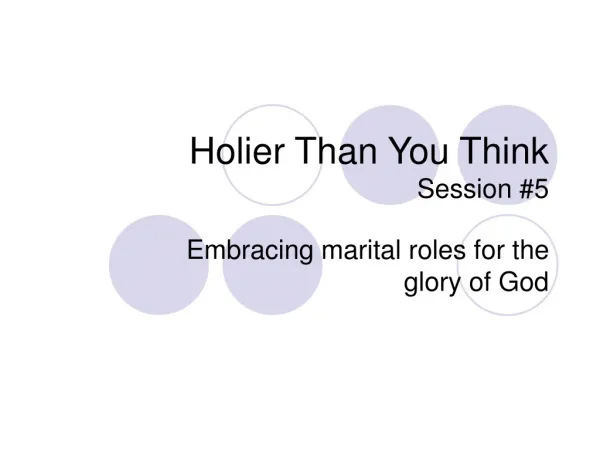 Holier Than You Think Session #5