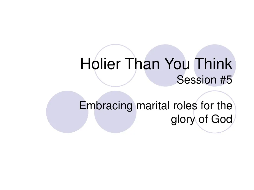 holier than you think session 5