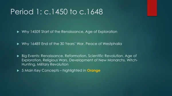 Period 1: c.1450 to c.1648