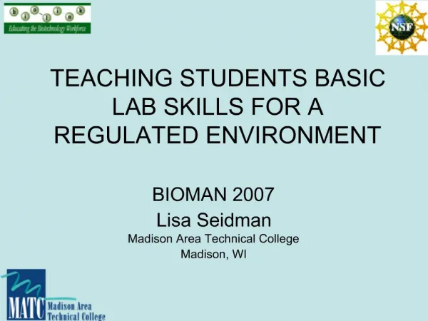 TEACHING STUDENTS BASIC LAB SKILLS FOR A REGULATED ENVIRONMENT