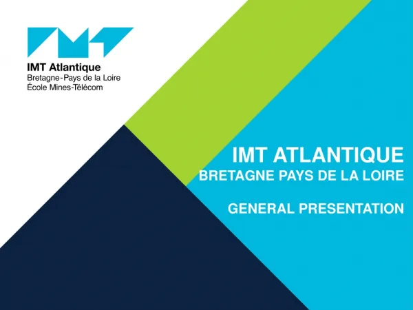 IMT Atlantique Bretagne pays de la loire General Presentation