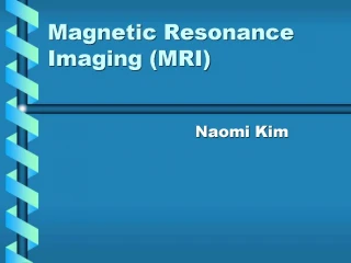 Magnetic Resonance Imaging MRI - slide 1