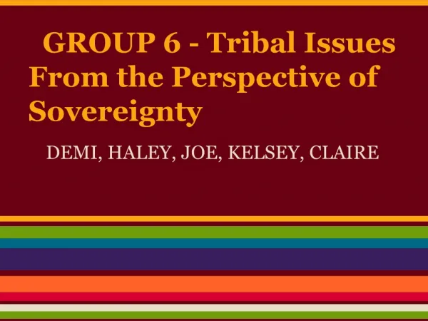 GROUP 6 - Tribal Issues From the Perspective of Sovereignty