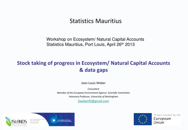 Stock taking of progress in Ecosystem/ Natural Capital Accounts &amp; data gaps