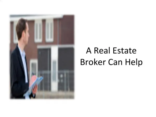 A Real Estate Broker Can Help