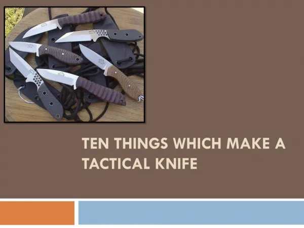 Ten Good Things That Make a Tactical Knife