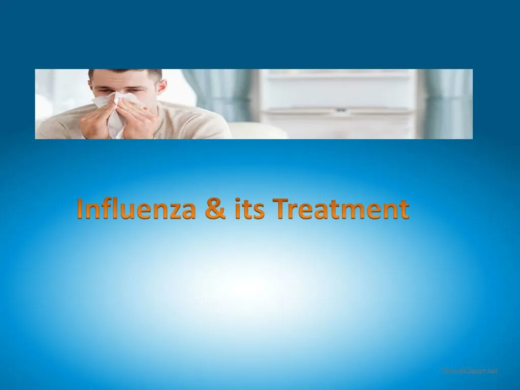 influenza its treatment