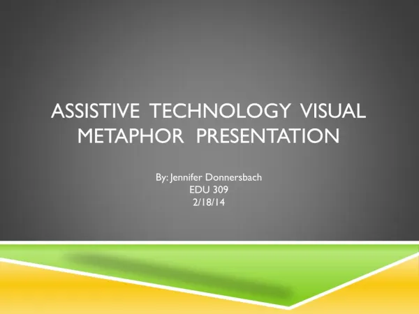 Assistive Technology visual metaphor presentation