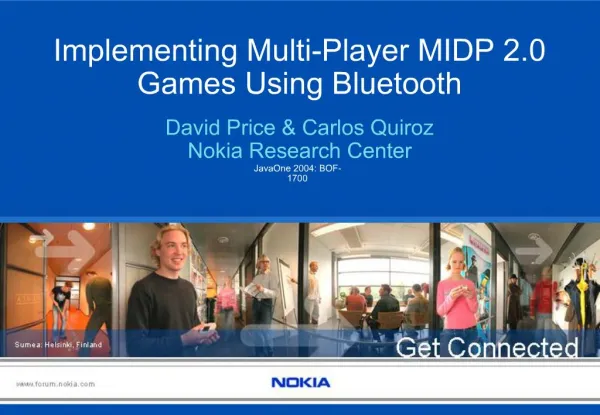 Implementing Multi-Player MIDP 2.0 Games Using Bluetooth