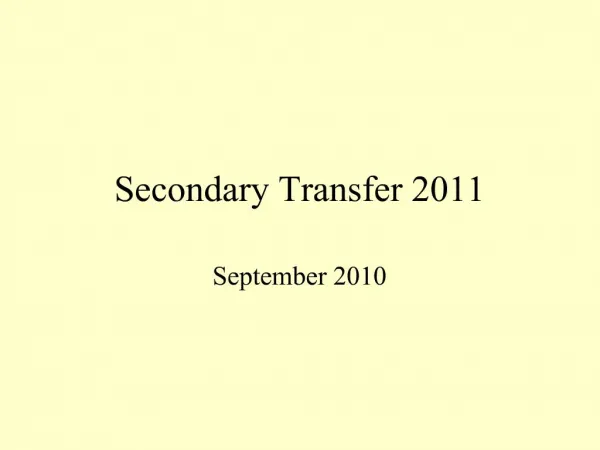 Secondary Transfer 2011