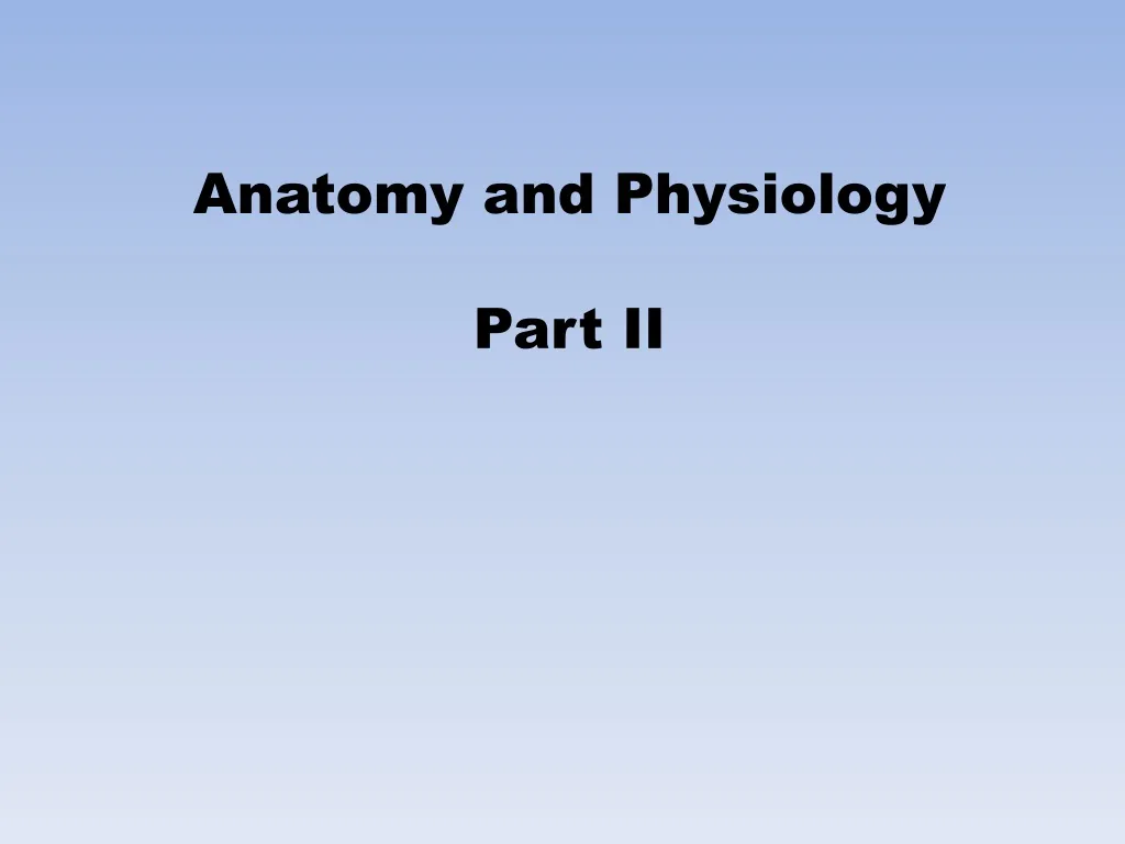 anatomy and physiology part ii