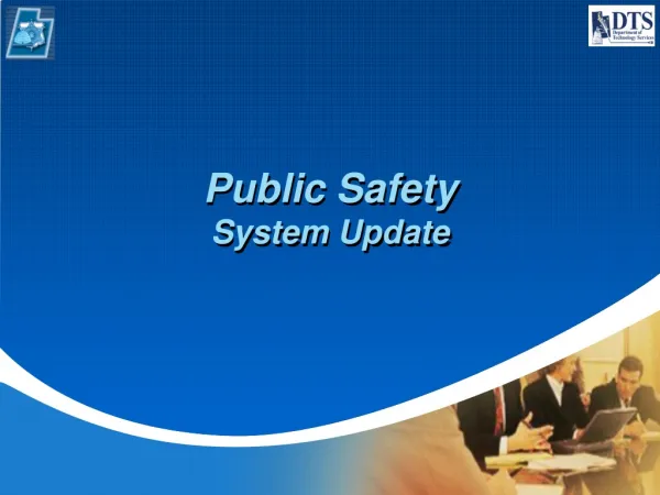Public Safety System Update
