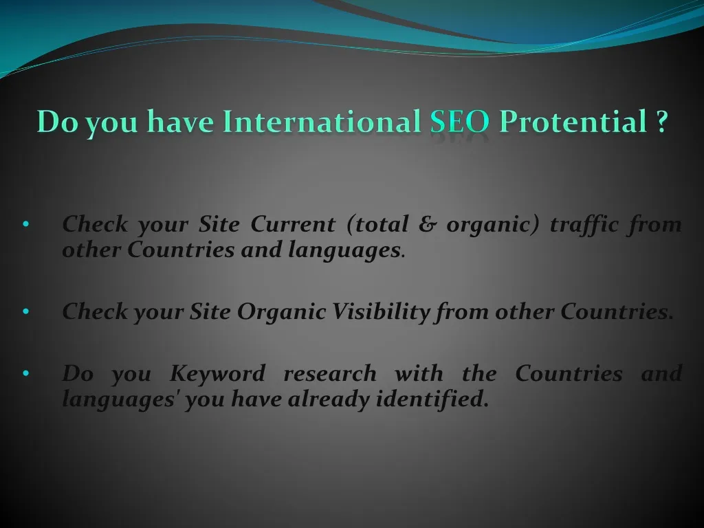 do you have international seo protential